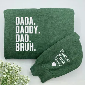 Embroidered Dada Daddy Dad Bruh Sweatshirt or Hoodie